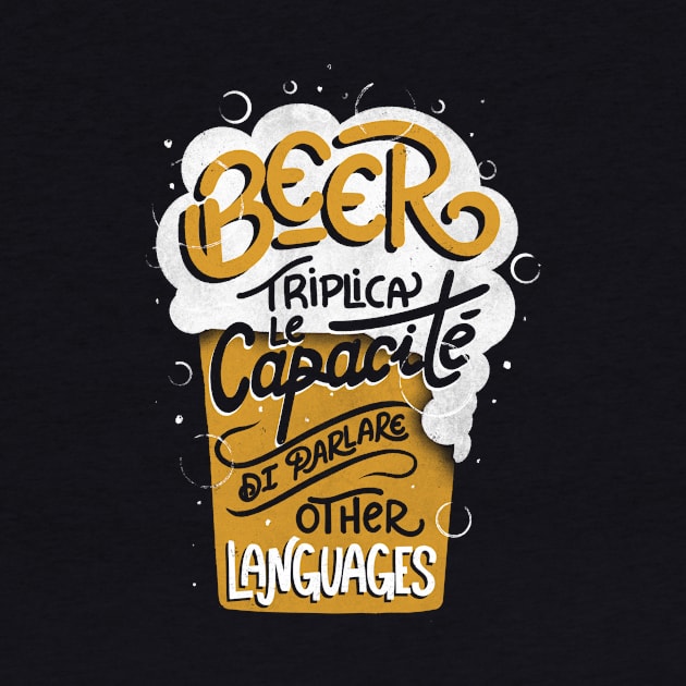 Beer Triplica Le Capacité Di Parlare Other Languages by Tobe Fonseca by Tobe_Fonseca